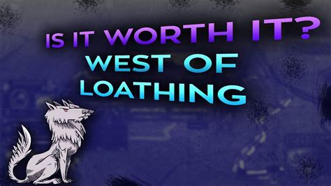 is west of loathing worth it